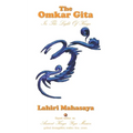 The Omkar Gita: In The Light of Kriya