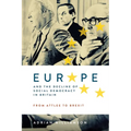 Europe and the Decline of Social Democracy in Britain: From Attlee to Brexit