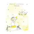 Maman Orpheline