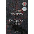 Exculpatory Lilies: Poems