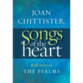 Songs of the Heart: Reflections on the Psalms