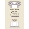 Ethics, Trust, and the Professions: Philosophical and Cultural Aspects
