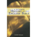 A Pictorial History of Our English Bible
