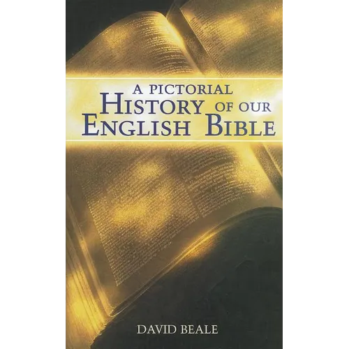 A Pictorial History of Our English Bible