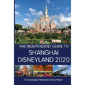 The Independent Guide to Shanghai Disneyland 2020