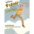 When Papaw Went to Heaven: Processing Grief and Loss with Children and Families