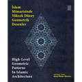 High Level Geometric Patterns in Islamic Architecture