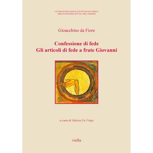 Confessione Di Fede. Gli Articoli Di Fede a Frate Giovanni