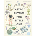 Astrophysics For Little One: Journey Of Riley[Colorful, Engaging Illustartion, With Proper Parent Notes!]