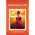 Nurturing Our Self: During college, everyday life, and the job search