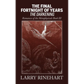 The Final Fortnight of Years: The Darkening