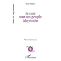 Je suis tout un peuple labyrinthe