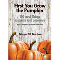 First You Grow the Pumpkin