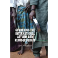 Gendering the International Asylum and Refugee Debate