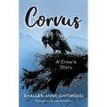 Corvus: A Crow's Story