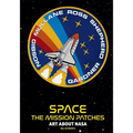 Space Mission Patches: A Collection Used by NASA