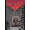 The Donner Party: The Will to Survive