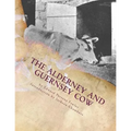 The Alderney and Guernsey Cow: The Nature and Management of Alderney and Guernsey Cattle