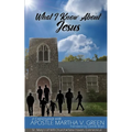 What I Know About Jesus