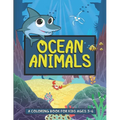 Ocean Animals- A Coloring Book For Kids Ages 3-6: Ocean Animals Activity Book For Kids - Underwater Creatures- Deep Sea Animals Coloring Book