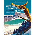 Winter Sports in Vintage Poster Art: Snow, Luxury & Pleasure