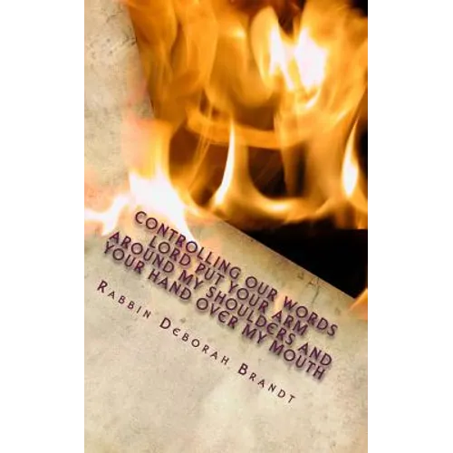 Controlling Our Words Lord Put Your Arm Around My Shoulder and Your Hand Over My Mouth: LaShon Hara - The Sin of Evil Speech