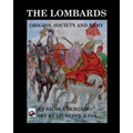 The Lombards: Origins, Society and Army