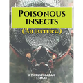 Poisonous insects - An overview