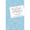 Copperplate Calligraphy: From the First Steps to Mastering Pointed Pen Calligraphy