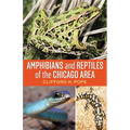 Amphibians and Reptiles of the Chicago Area