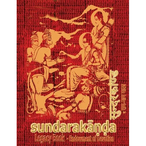 Sundara-Kanda Legacy Book - Endowment of Devotion: Embellish it with your Rama Namas & present it to someone you love