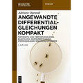 Angewandte Differentialgleichungen Kompakt: Festigkeits- Und Verformungslehre, Baudynamik, Wärmeübertragung, Strömungslehre, Grenzschichttheorie