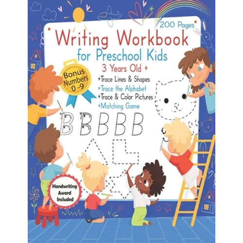 Writing Workbook for Preschool Kids 3 years old +: Practice Pen Control, and Learn to Write by Tracing Letters, Shapes and Numbers, Tracing Activities