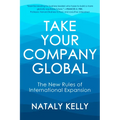 Take Your Company Global: The New Rules of International Expansion