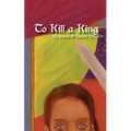 To Kill a King