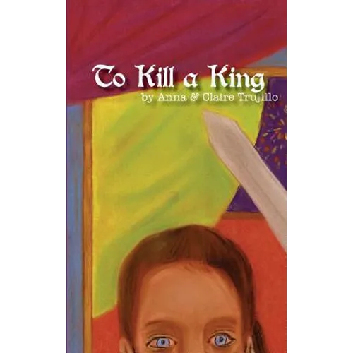 To Kill a King