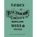 Index of Baltimore County Wills, 1659-1850