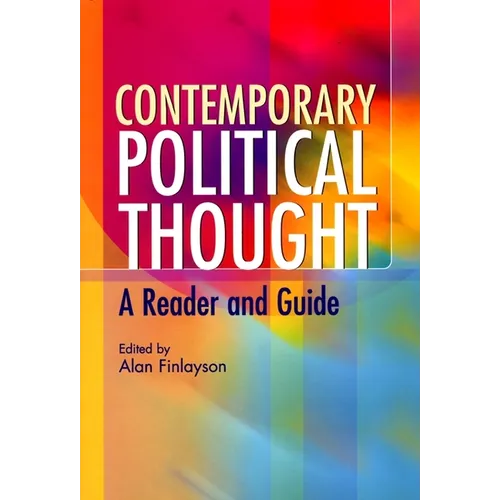 Contemporary Political Thought: A Reader and Guide