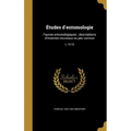 Études d'entomologie: Faunes entomologiques; descriptions d'insectes nouveaux ou peu connus; v. 15-16