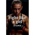 Fight Like a Girl