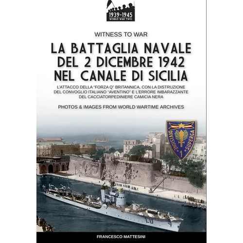 La battaglia navale del 2 dicembre 1942 nel canale di Sicilia