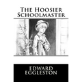 The Hoosier Schoolmaster