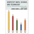Demystify Math, Science, and Technology: Creativity, Innovation, and Problem-Solving
