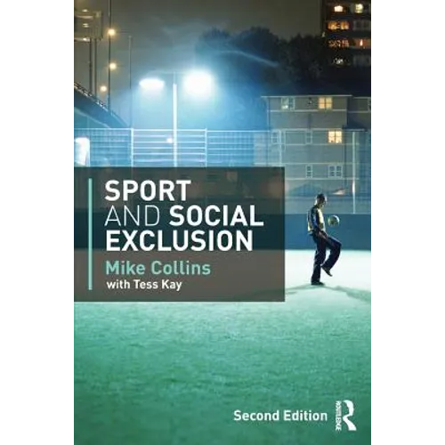 Sport and Social Exclusion: Second Edition