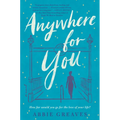 Anywhere for You
