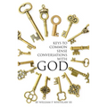 Keys to Common Sense Conversations with God