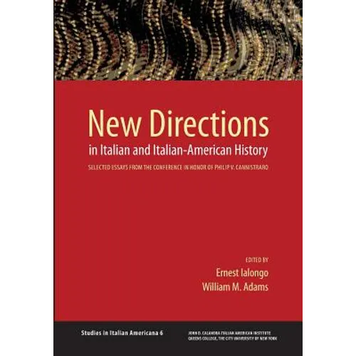 New Directions in Italian and Italian American History