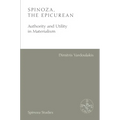 Spinoza, the Epicurean: Authority and Utility in Materialism