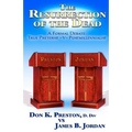 The Jordan - Preston Debate: Postmillennialist -V- True Preterist