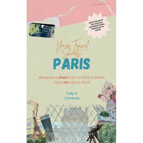 Your Travel Shorts: Paris - Paperback